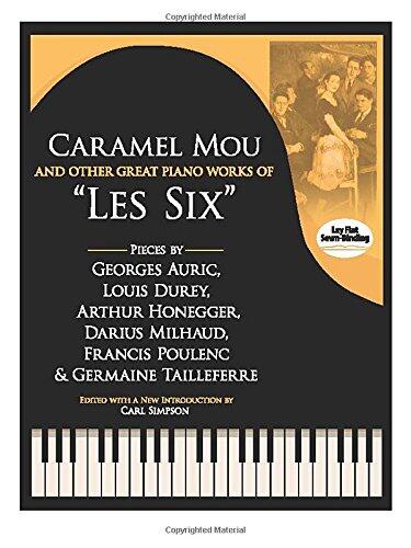 Caramel Mou and Other Great Piano Works of Les Six