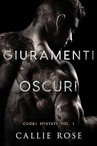 Giuramenti Oscuri (Cuori Spietati Vol. 1)