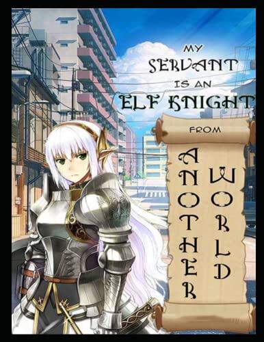 Derrick My Servant Is An Elf Knight From Another World