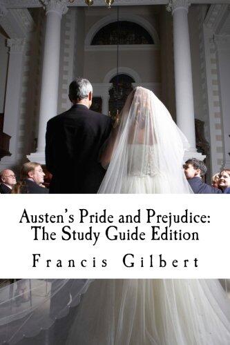 Austen's Pride and Prejudice: The Study Guide Edition: Complete text & integrated study guide