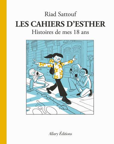 Les Cahiers d'Esther: Histoires de Mes 18 Ans