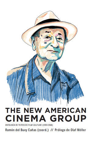 The New American Cinema Group. Antología de textos de Film Culture