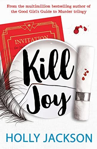 Kill Joy: The YA mystery thriller prequel and companion novella to the bestselling A Good Girl's Guide to Murder trilogy TikTok made me buy it!