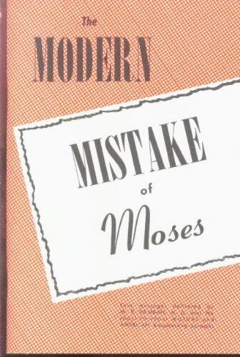 The Modern Mistake of Moses
