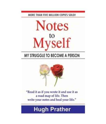 Notes to Myself: My Struggle to Become a Person