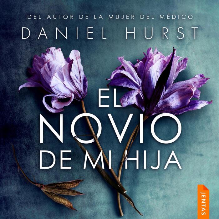 El novio de mi hija: El novio de mi hija, Vol. 1