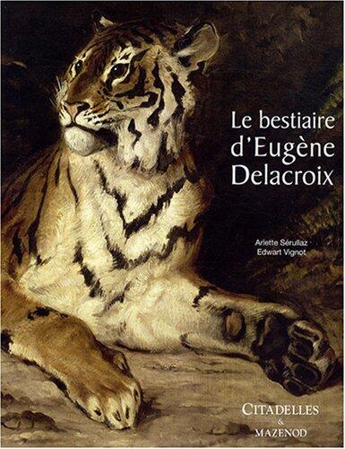Le Bestiaire d'Eugène Delacroix