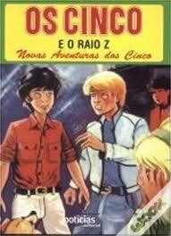 Os Cinco e o Raio Z