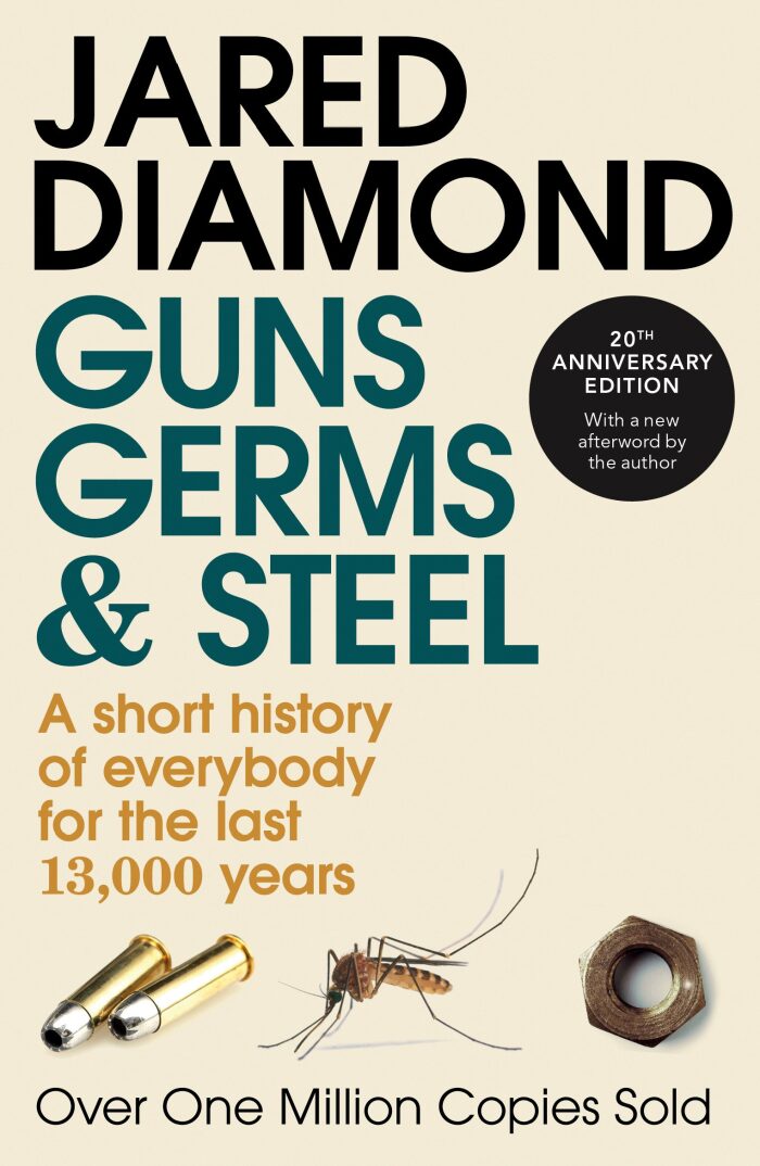Guns Germs And Steel: 20th Anniversary Edition