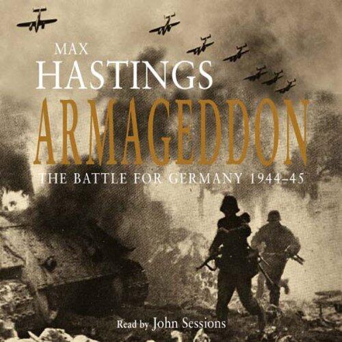 Armageddon: The Battle for Germany, 1944-1945