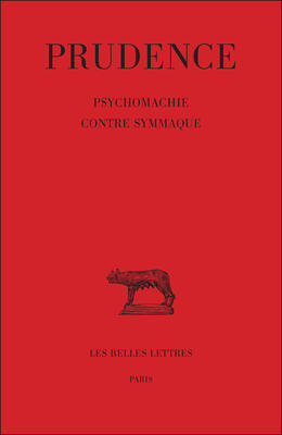 Tome III : Psychomachie. - Contre Symmaque. (Collection des Universites de France)