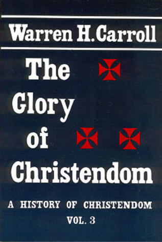The Glory of Christendom