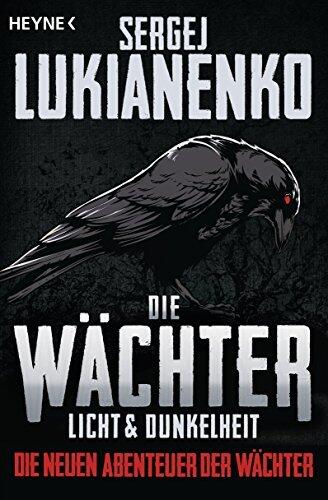 Die Wächter (Licht und Dunkelheit): Roman