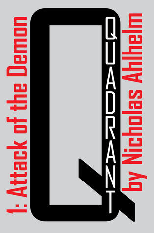 Quadrant 1: Attack of the Demon