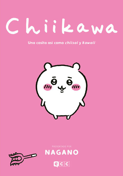 Chiikawa: Una Cosita Así Como Chiisai y Kawaii (Vol. 1)