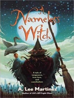 A Nameless Witch: A Tale of Vengeance, True Love, and Cannibalism