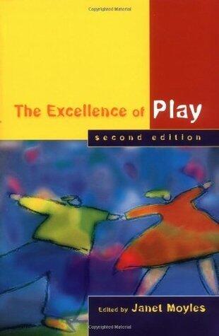 The Excellence of Play Second Edition: n/a