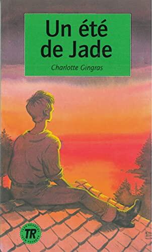 Un été de Jade: Lektüren Französisch