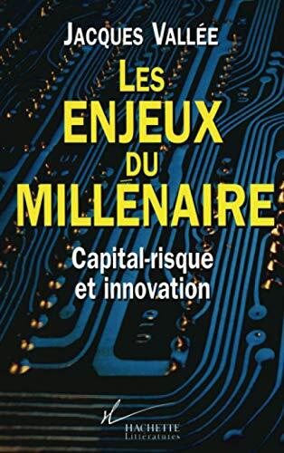 Les Enjeux du millénaire : Capital-risque et innovation