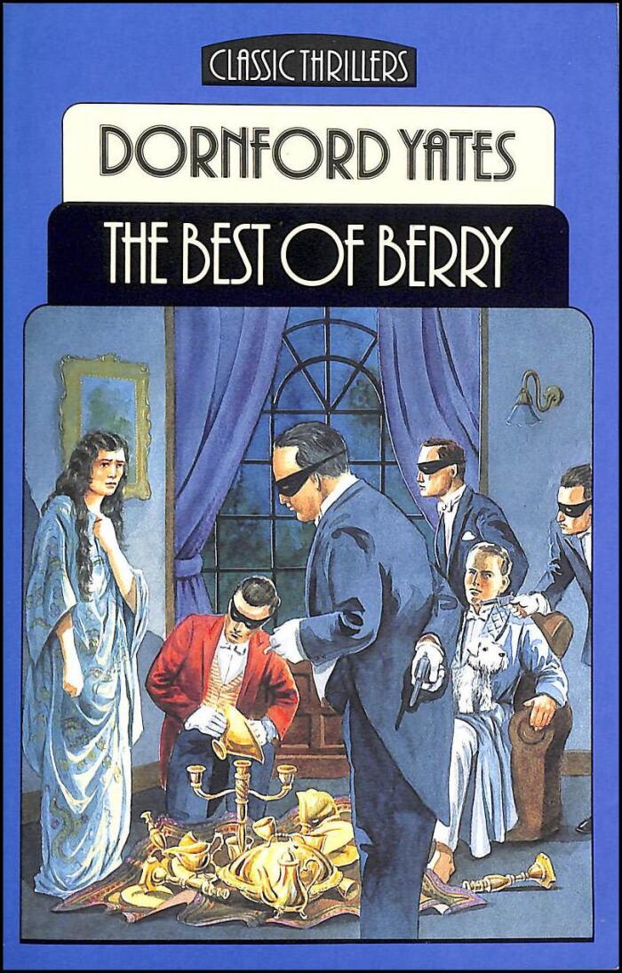 The best of Berry: Selected stories of Dornford Yates ; edited by Jack Adrian