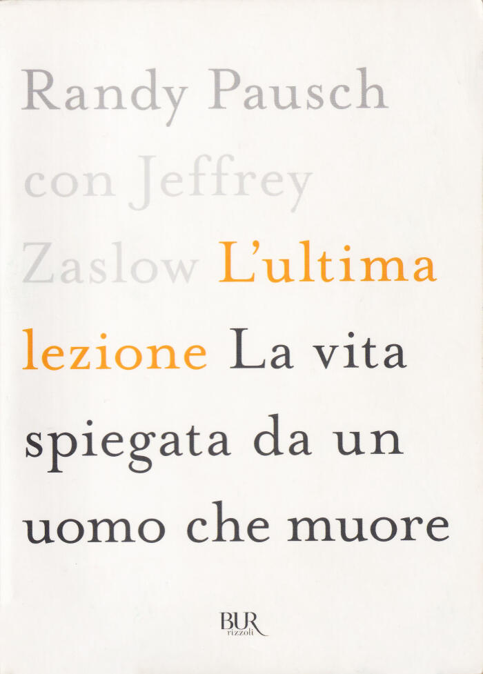 L'ultima lezione: La vita spiegata da un uomo che muore