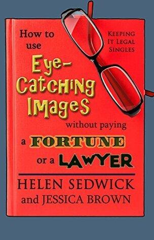 How to Use Eye-Catching Images Without Paying a Fortune or a Lawyer