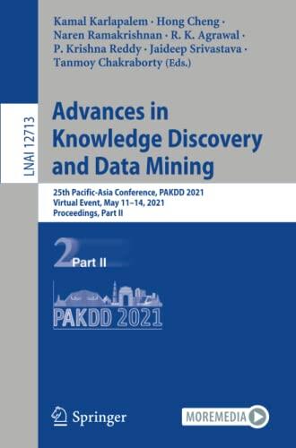 Advances in Knowledge Discovery and Data Mining: 25th Pacific-Asia Conference, PAKDD 2021, Virtual Event, May 11–14, 2021, Proceedings, Part II