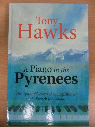 A Piano in the Pyrenees