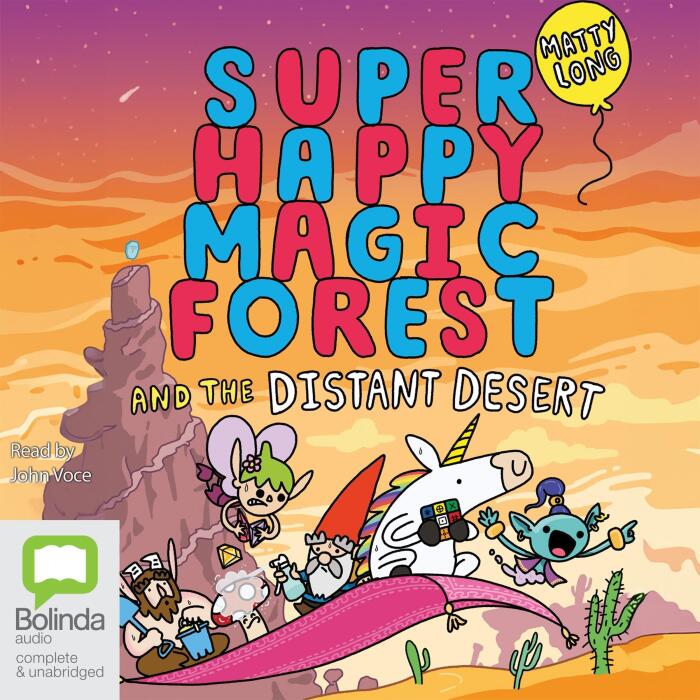 Super Happy Magic Forest and the Distant Desert: Super Happy Magic Forest