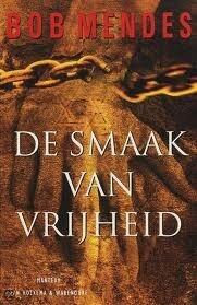 De smaak van vrijheid