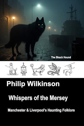 Whispers of the Mersey: Manchester & Liverpool's Haunting Folklore