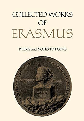 Collected Works of Erasmus: Poems, Volumes 85 and 86