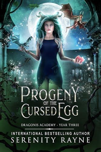 Progeny of the Cursed Egg: Dragonis Academy Year 3
