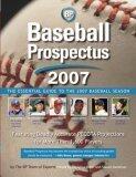 Baseball Prospectus 2007: The Essential Guide to the 2007 Baseball Season