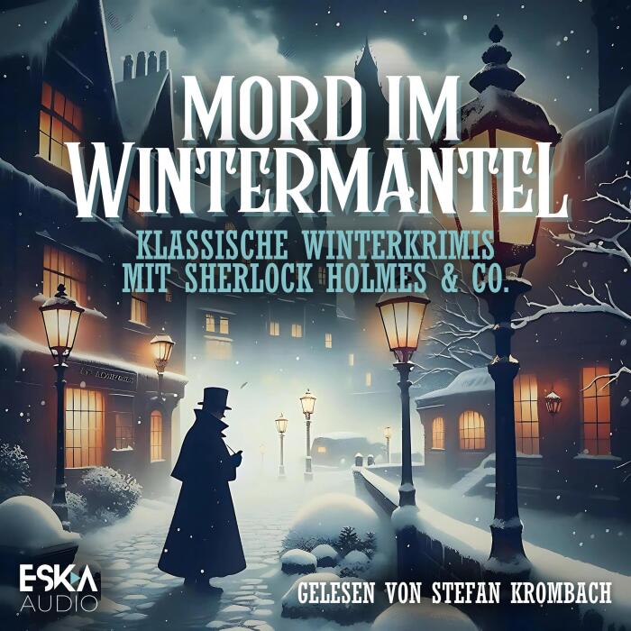 Mord im Wintermantel: Klassische Winterkrimis mit Sherlock Holmes & Co.