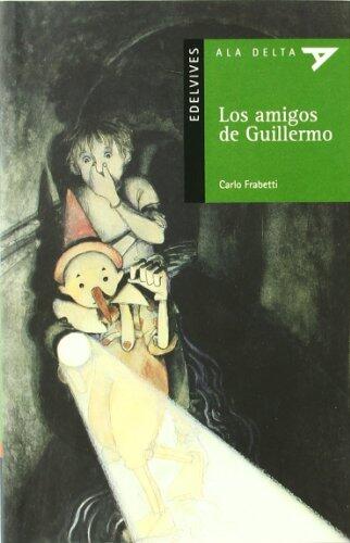 Los amigos de Guillermo/ The Friends of William (Ala Delta; Verde/ Hang Gliding; Green)