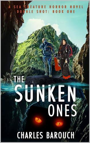 The Sunken Ones: A Sea Creature Horror Novel