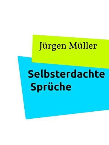 Selbsterdachte Sprüche