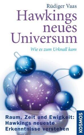 Hawkings neues Universum: Wie es zum Urknall kam