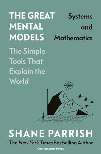 The Great Mental Models Systems and Mat