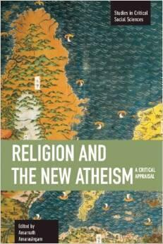 Religion and the New Atheism: A Critical Appraisal