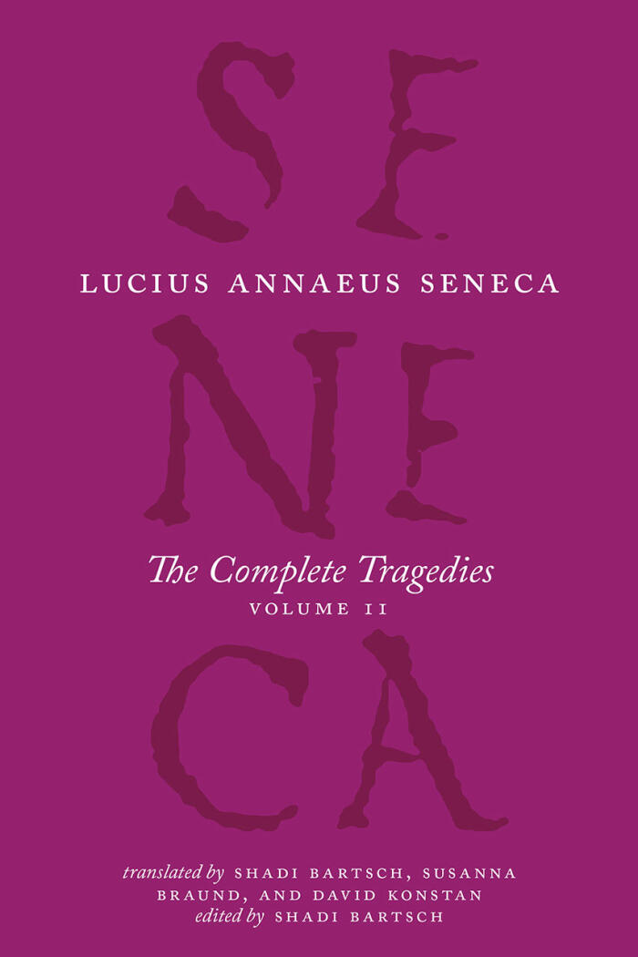 The Complete Tragedies (Volume 2): Oedipus, Hercules Mad, Hercules on Oeta, Thyestes, Agamemnon