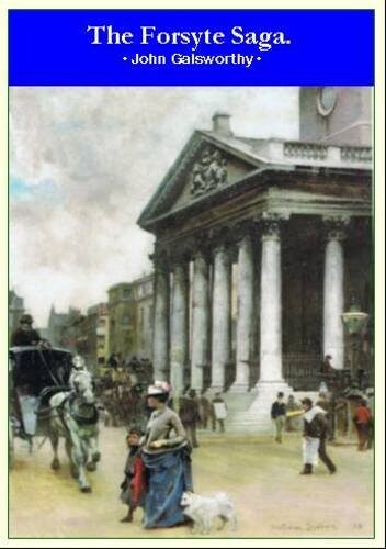 The Forsyte Saga Volume 8