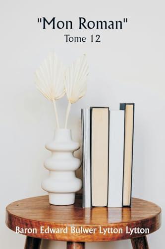 "Mon Roman" Tome 12