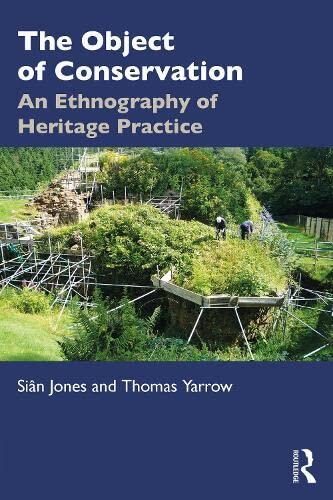 The Object of Conservation: Negotiating Authenticity, Modernity and Time through Heritage Practice