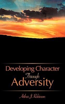 Developing Character Through Adversity