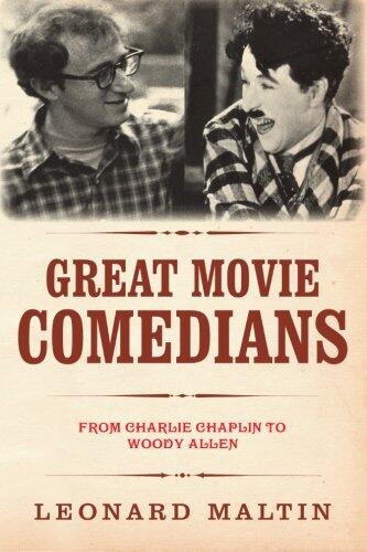 The Great Movie Comedians: From Charlie Chaplin to Woody Allen