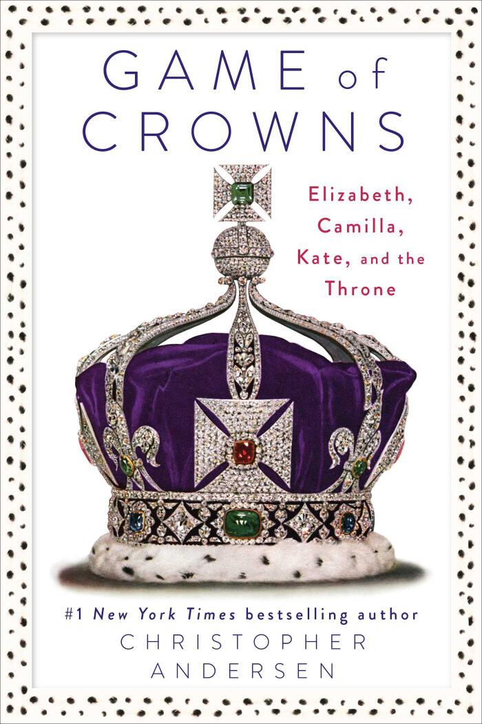 Game Of Crowns: Elizabeth, Camilla, Kate, and the Throne