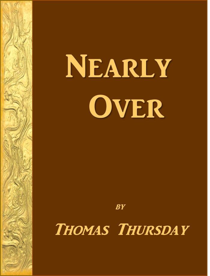 Nearly Over
