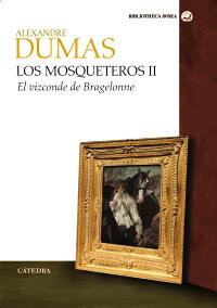 Los mosqueteros II: El vizconde de Bragelonne